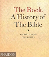 The Book: A History of the Bible 0714837741 Book Cover