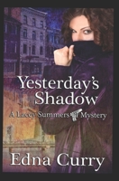 Yesterday's Shadow: Prequel to the Lacey Summers, PI, Mystery Series 1793884544 Book Cover