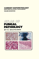 Atlas of Fungal Pathology 0792389352 Book Cover
