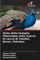 Stato della famiglia Phasinidae nella riserva di caccia di Totallai, Buner, Pakistan 6209398987 Book Cover