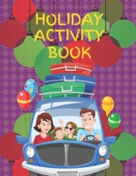 HOLIDAY Activity Book: Brain Activities and Coloring book for Brain Health with Fun and Relaxing B08ZBMR7N7 Book Cover