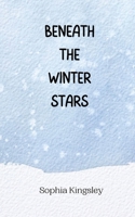 Beneath the Winter Stars 9916946159 Book Cover