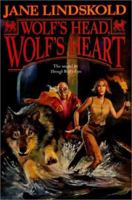 Wolf's Head, Wolf's Heart 0812575490 Book Cover