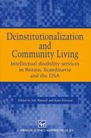 Deinstitutionalization and Community Living: Intellectual Disability Services in Britain, Scandanavia and the USA 0412570106 Book Cover