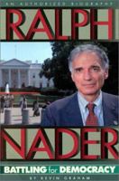 Ralph Nader : Battling for Democracy 0970032307 Book Cover