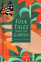 Folk Tales from The Garden 0750995688 Book Cover