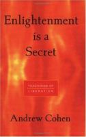 Enlightenment Is a Secret: Teachings of Liberation 0962267821 Book Cover