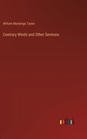 Contrary Winds and Other Sermons 3385307813 Book Cover