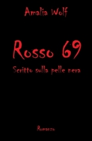 Rosso 69: Scritto sulla pelle nera B09CRLTZ1C Book Cover