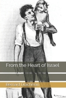 From the Heart of Israel: Jewish Tales and Types 1706670168 Book Cover