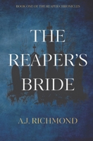 The Reaper's Bride: Book One Of The Reaper Chronicles 1092515267 Book Cover