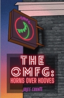 The OMFG: Horns Over Hooves B08YQMBYMN Book Cover