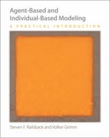 Agent-Based and Individual-Based Modeling: A Practical Introduction 0691136742 Book Cover