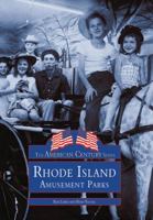 Rhode Island's Amusement Parks (Images of America (Arcadia Publishing)) 073856415X Book Cover