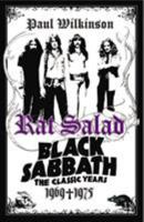 Rat Salad: Black Sabbath, The Classic Years, 1969--1975 1844139247 Book Cover