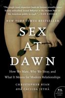 Sex at Dawn: The Prehistoric Origins of Modern Sexuality 0061707813 Book Cover