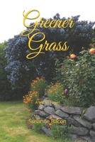 Greener Grass B095GLRV78 Book Cover