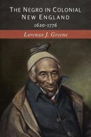 The Negro in Colonial New England 1684220521 Book Cover