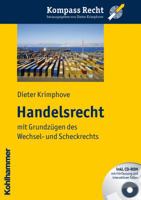 Handelsrecht: Mit Grundzugen Des Wechsel- Und Scheckrechts 3170212818 Book Cover