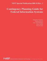 NIST Special Publication 800-34 Rev. 1: Contingency Planning Guide for Federal Information Systems 1495983706 Book Cover