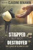 Stripped but Not Defeated 1965635768 Book Cover