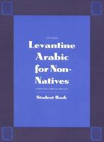 Levantine Arabic for Non-Natives: A Proficiency-Oriented Approach : Teacher`s Manual 0300056338 Book Cover