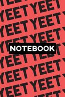 Notebook: Yeet Typography Meme Pattern 1793322449 Book Cover