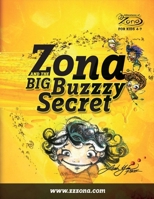 Zona and the Big Buzzy Secret 0991839617 Book Cover