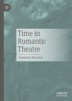 Time in Romantic Theatre 3030960781 Book Cover