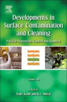 Developments in Surface Contamination and Cleaning - Vol 2: Particle Deposition, Control and Removal 1437778305 Book Cover