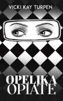 Opelika Opiate 1649799977 Book Cover