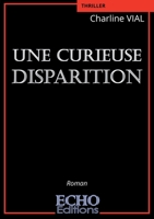 Une curieuse disparition (French Edition) 2381022449 Book Cover