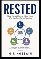 RESTED: Sleep, Eat, and Recover Like a Person Who Has Been Paying Attention B0GZF1CRFY Book Cover