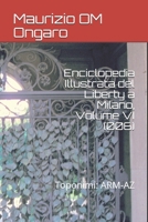 Enciclopedia Illustrata del Liberty a Milano, Volume VI (006): Toponimi: ARM-AZ B09B1XNLKH Book Cover