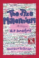 The Jyze Millennium: Annal Six of The Jyze Age (Annals of the Jyze Age) 0996417370 Book Cover