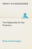 Von Haparanda bis San Francisco: Reise-Erinnerungen 9356900825 Book Cover