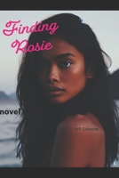 Finding Rosie: a Novel 1973213206 Book Cover