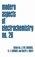 Modern Aspects of Electrochemistry no. 26 0306446081 Book Cover