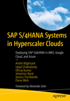SAP S/4HANA Systems in Hyperscaler Clouds: Deploying SAP S/4HANA in AWS, Google Cloud, and Azure 1484281578 Book Cover