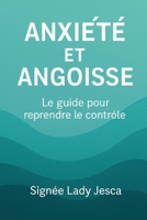 Anxiété et angoisse : les clés pour retrouver le calme (French Edition) B0FGQPLDK2 Book Cover