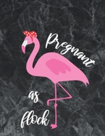 Pregnant As Flock: The best week by week pregnancy journal 1694117332 Book Cover