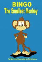 Bingo The Smallest Monkey 1481901176 Book Cover