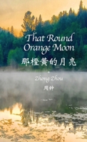 That Round Orange Moon 1960030000 Book Cover