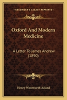 Oxford And Modern Medicine: A Letter To James Andrew 112066926X Book Cover