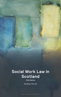 Social Work Law in Scotland 1526529106 Book Cover
