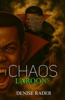 Laroons: CHAOS 1960104772 Book Cover