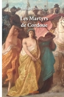 Les Martyrs de Cordoue (French Edition) 2414361794 Book Cover