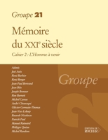 Mémoires du XXe siècle: Cahier 2: L'Homme à venir (French Edition) 2268038270 Book Cover