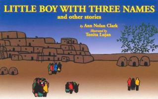Little Boy with Three Names: Stories of Taos Pueblo 0941270599 Book Cover