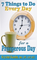 7 Things To Do Every Day for a Prosperous Day 1511529571 Book Cover